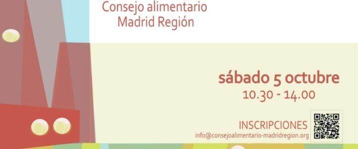 Llegó el momento: Consejo Alimentario Madrid-Región